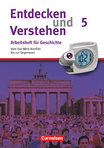 Heft 5 - Vom Ost-West-Konflikt bis zur Gegenwart: Arbeitsheft mit Lösungsheft (Entdecken und verstehen - Geschichtsbuch: Arbeitshefte) von Cornelsen Verlag GmbH