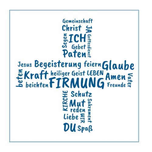 Gästebuch zur Firmung: Erinnerungsbuch zum Eintragen von Glückwünschen | christliche Geschenkbücher | Edition: blau von Independently published