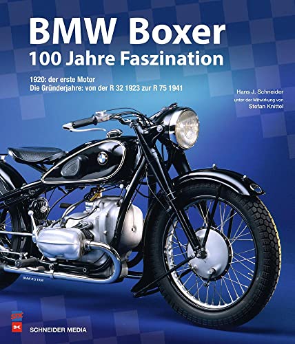 BMW Boxer - 100 Jahre Faszination: 1920: der erste Motor, Die Gründerjahre: von der R 32 1923 zur R 75 1941 BMW Boxer - 100 Jahre Faszination: 1920: der erste Motor, Die Gründerjahre: von der R 32 1923 zur R 75 1941