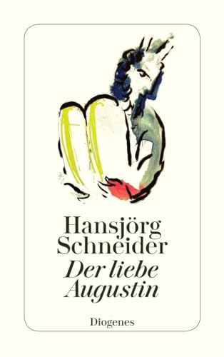 Der liebe Augustin: Schauspiel in sechs Bildern (detebe)
