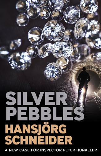 Silver Pebbles (Inspector Hunkeler Investigates, Band 2) von Bitter Lemon Press