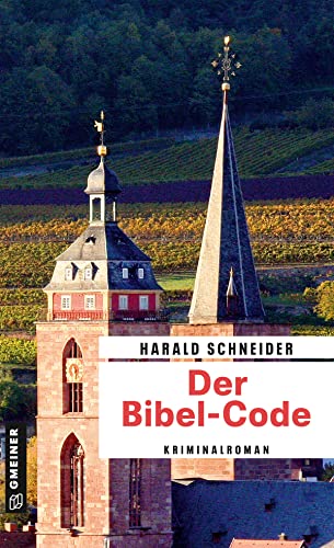 Der Bibel-Code: Kriminalroman (Hauptkommissar Palzki) von Gmeiner-Verlag