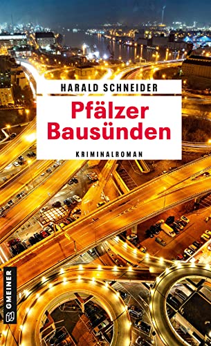 Pfälzer Bausünden: Palzkis 19. Fall (Hauptkommissar Palzki)