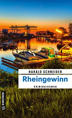 Rheingewinn: Kriminalroman (Kriminalromane im GMEINER-Verlag)