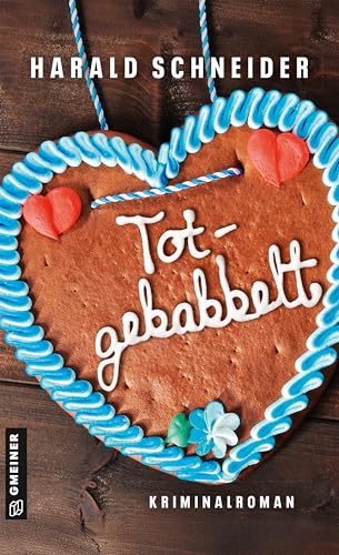 Totgebabbelt: Kriminalroman (Hauptkommissar Palzki) von Gmeiner-Verlag