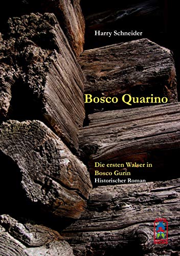 Bosco Quarino: Die ersten Walser in Bosco Gurin