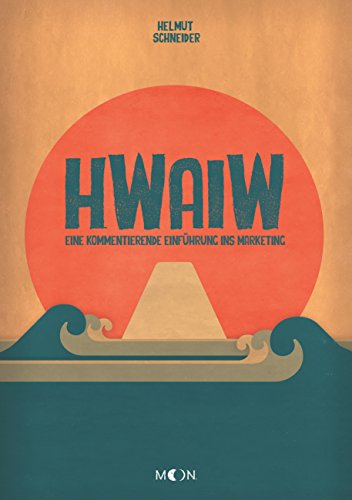 HWAIW: Eine kommentierende Einführung ins Marketing von Books on Demand