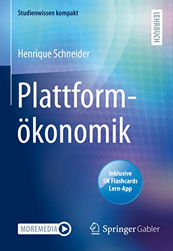Plattformökonomik: Includes Digital Download (Studienwissen kompakt)