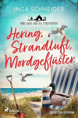 Hering, Strandluft, Mordgeflüster - Anni Gade und die Fördemorde: Der neue Fall für Hobbyermittlerin Anni Gade – spannende Cosy-Unterhaltung Hering, Strandluft, Mordgeflüster - Anni Gade und die Fördemorde: Der neue Fall für Hobbyermittlerin Anni Gade – spannende Cosy-Unterhaltung