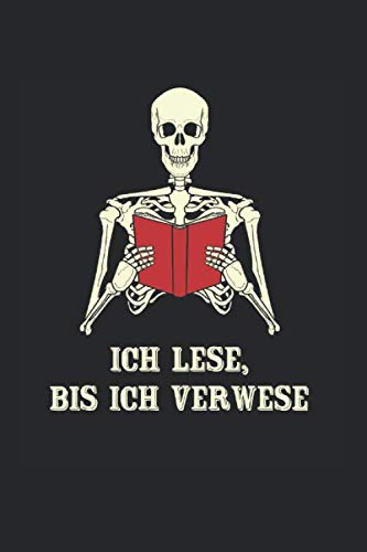 Notizbuch ca A5 Kariert 120 Seiten Geschenkidee: Ich Lese Bis Ich Verwese Bücher Bücherwurm Leseratte Nerd