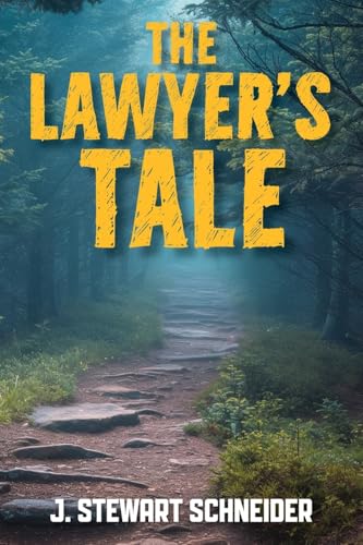 The Lawyer's Tale: A Ministry Found from a Career Lost von CITIOFBOOKS, INC.