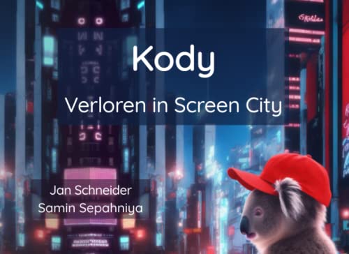 Kody: Verloren in Screen City