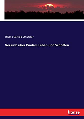 Versuch über Pindars Leben und Schriften von Hansebooks