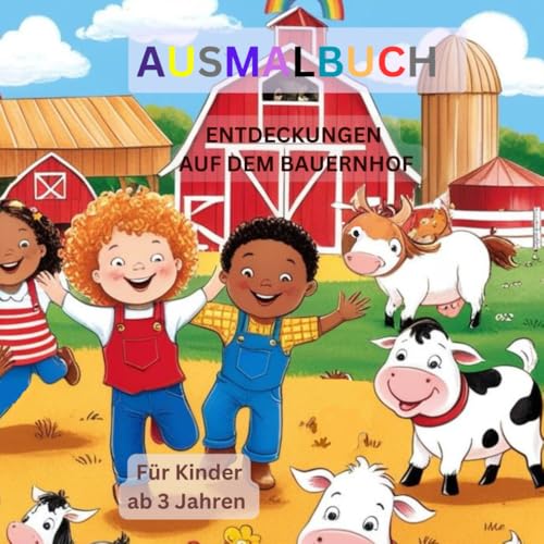 Bauernhof Tiere Ausmalbuch für kleine Entdecker ab 3 Jahren von Independently published
