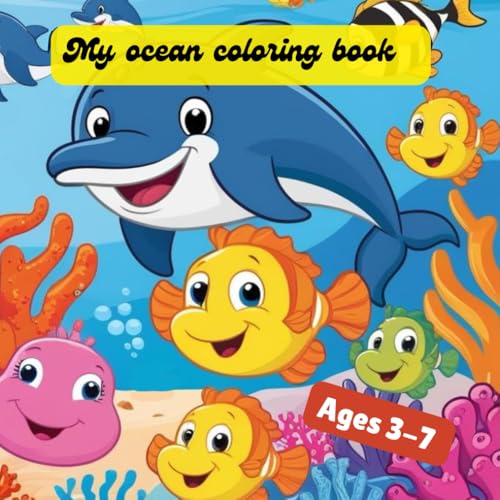 My ocean coloring book for children ages 3-7 discover the world under water von Independently published