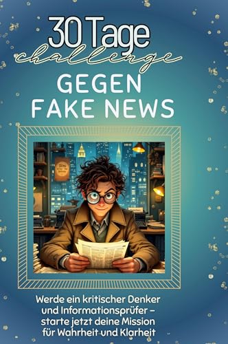 Gegen Fake News: Werde ein kritischer Denker und Informationsprüfer ¿ starte jetzt deine Mission für Wahrheit und Klarheit von FlipFlop
