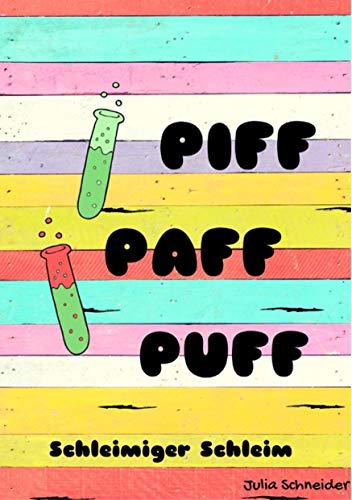 Piff Paff Puff: Schleimiger Schleim