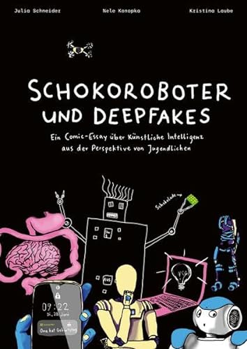 Schokoroboter und Deepfakes: Ein Comic-Essay über Künstliche Intelligenz aus der Perspektive von Jugendlichen