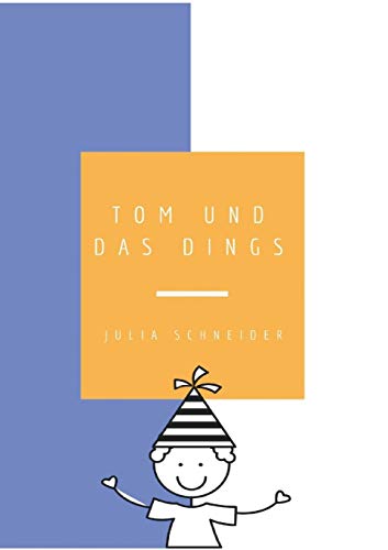 Tom und das Dings