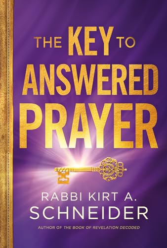 The Key to Answered Prayer von Charisma Media Company