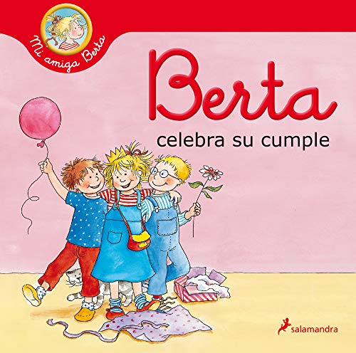 Berta celebra su cumple (Mi amiga Berta) (Colección Salamandra Infantil) von Salamandra Infantil y Juvenil