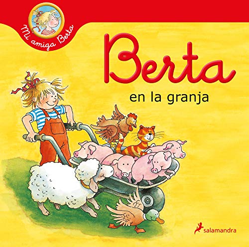 Berta en la granja (Mi amiga Berta) (Colección Salamandra Infantil)