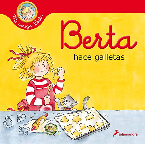 Berta hace galletas (Mi amiga Berta) (Colección Salamandra Infantil) von Salamandra Infantil y Juvenil