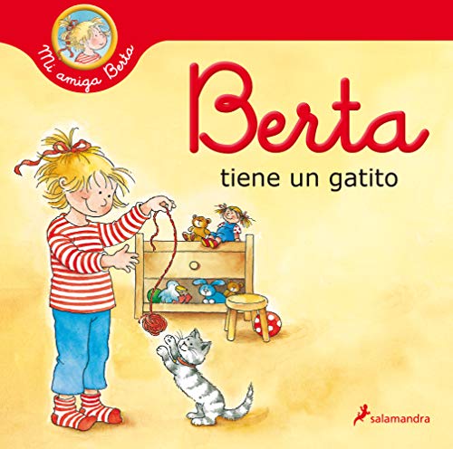 Berta tiene un gatito (Mi amiga Berta) (Colección Salamandra Infantil)