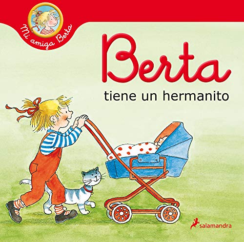 Berta tiene un hermanito (Mi amiga Berta) (Colección Salamandra Infantil) von Salamandra Infantil y Juvenil