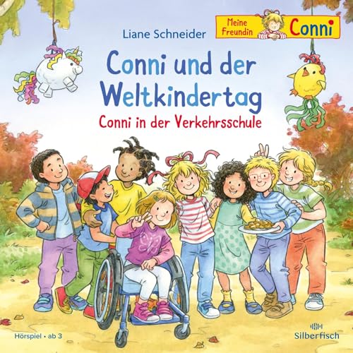 Conni und der Weltkindertag / Conni in der Verkehrsschule (Meine Freundin Conni - ab 3): 1 CD | Eine fröhliche Freundschaftsgeschichte für Kinder ab 3 Jahren (Meine Freundin Conni - ab 3: Conni ab 3) von Silberfisch