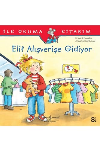 Elif Alisverise Gidiyor: İlk Okuma Kitabım