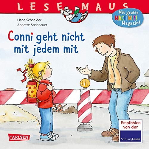 LESEMAUS 137: Conni geht nicht mit jedem mit (137): Mit Gratis Mach Mit! Magazin! von Carlsen Verlag GmbH