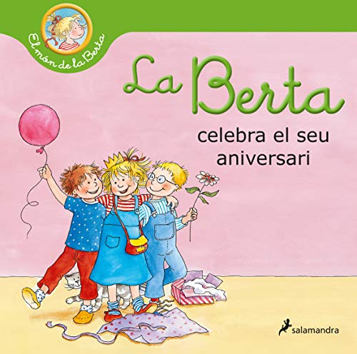 La Berta celebra el seu aniversari (El món de la Berta) (Colección Salamandra Infantil) von Salamandra Infantil y Juvenil