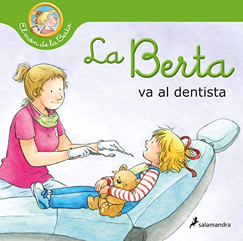 La Berta va al dentista (El món de la Berta) (Colección Salamandra Infantil) von Ediciones Salamandra