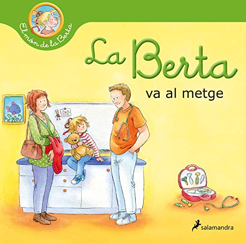 La Berta va al metge (El món de la Berta) (Colección Salamandra Infantil) von Salamandra Infantil y Juvenil