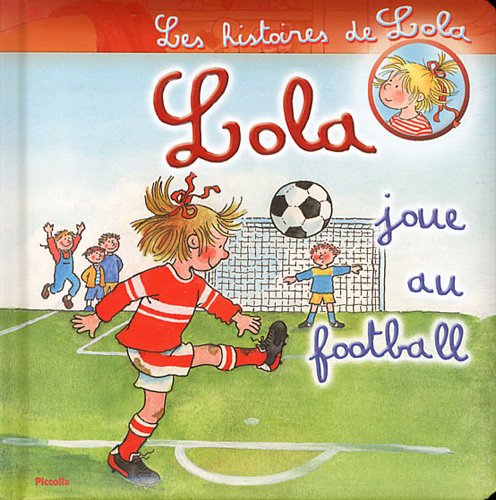 Lola joue au football Lola joue au football
