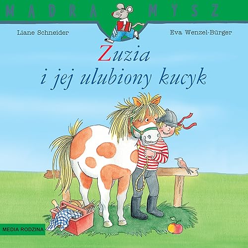 Mądra Mysz Zuzia i jej ulubiony kucyk