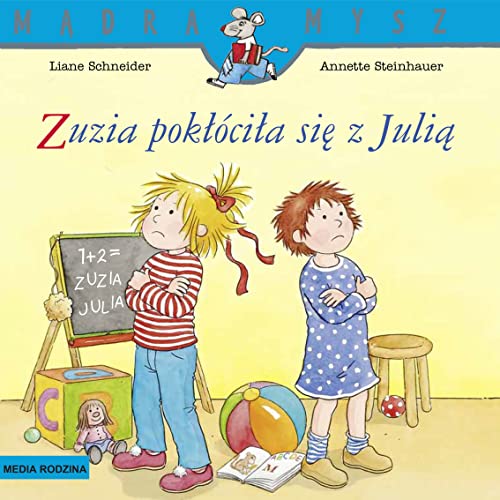 Mądra Mysz Zuzia pokłóciła się z Julią Mądra Mysz Zuzia pokłóciła się z Julią