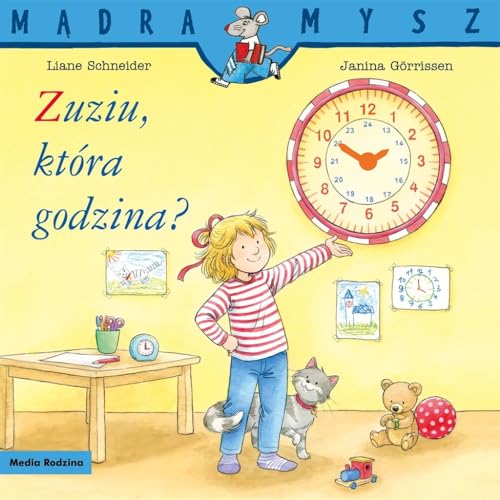 Mądra Mysz Zuziu, która godzina? Mądra Mysz Zuziu, która godzina?