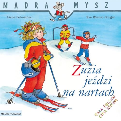 Mądra Mysz. Zuzia jeździ na nartach Mądra Mysz. Zuzia jeździ na nartach
