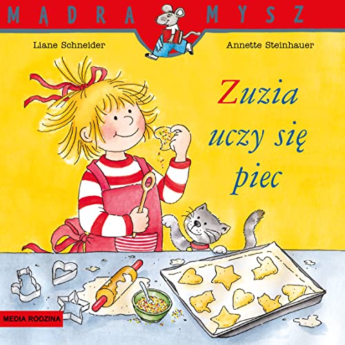 Mądra Mysz. Zuzia uczy się piec von Media Rodzina