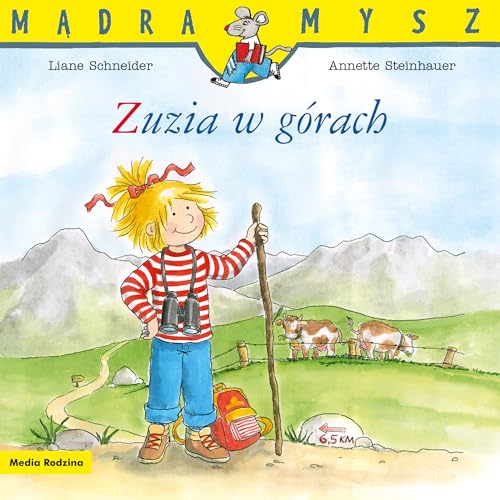 Mądra Mysz. Zuzia w górach Mądra Mysz. Zuzia w górach von Media Rodzina