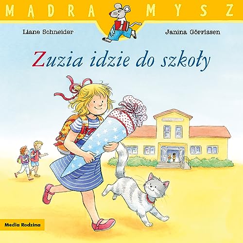 Mądra mysz. Zuzia idzie do szkoły von Media Rodzina