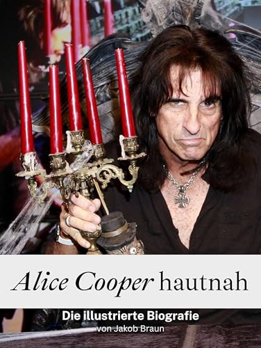 Alice Cooper hautnah - Komplett in Farbe: Die illustrierte Biografie von FlipFlop