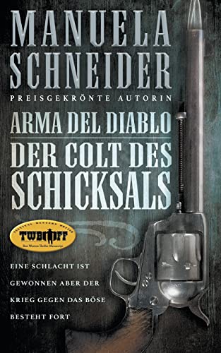 Arma del Diablo: Der Colt des Schicksals von Wolfpack Publishing