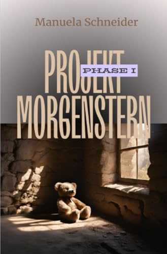 Projekt Morgenstern: Phase I von epubli