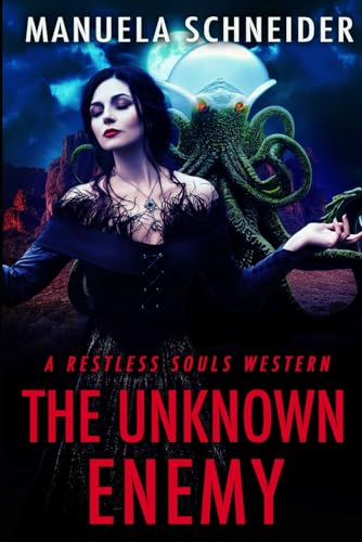 The Unknown Enemy: A Restless Souls Western