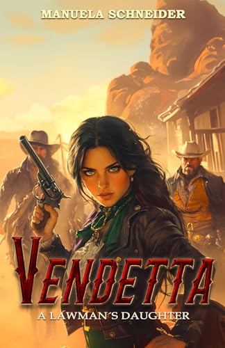 Vendetta: A Lawman's Daughter von EK-2 Publishing