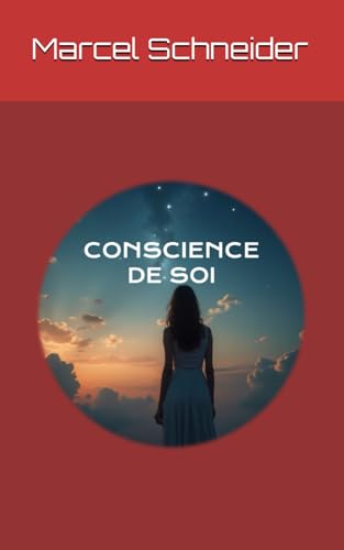 Conscience de soi von Marcel Schneider