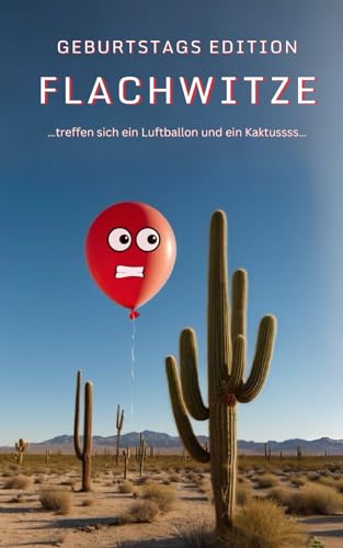Flachwitze - Zum Geburtstag viel Witz: Das lustige Geschenk zum Geburtstag von Independently published